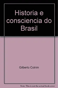 Capa do livro Historia E Consciencia Do Brasil (Portuguese Edition)