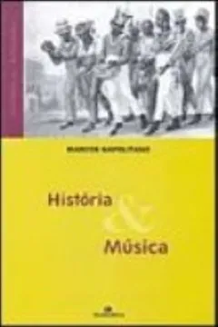 Livro Historia E Musica - Resumo, Resenha, PDF, etc.