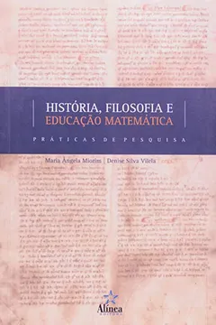 Capa do livro Historia, Filosofia E Educaçao Matematica
