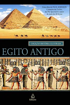 Livro História Ilustrada do Egito - Resumo, Resenha, PDF, etc.
