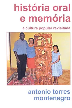 Livro História Oral e Memória. A Cultura Popular Revisitada - Resumo, Resenha, PDF, etc.
