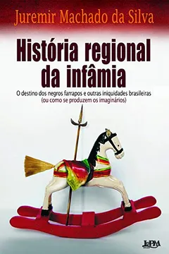 Livro História Regional Da Infâmia - Resumo, Resenha, PDF, etc.
