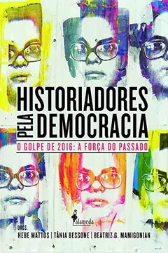 Livro Historiadores Pela Democracia - Resumo, Resenha, PDF, etc.