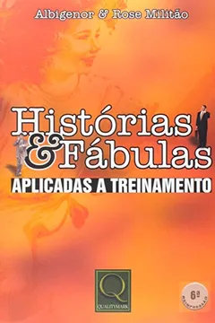 Livro Histórias & Fábulas Aplicadas a Treinamento - Resumo, Resenha, PDF, etc.