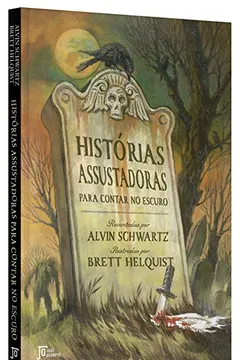 Livro Histórias Assustadoras Para Contar no Escuro - Resumo, Resenha, PDF, etc.