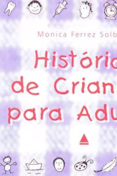 Livro Histórias De Crianças Para Adultos - Resumo, Resenha, PDF, etc.