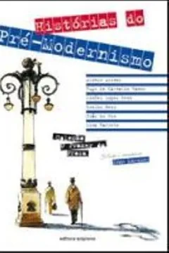Livro Historias Do Pre-Modernismo - Resumo, Resenha, PDF, etc.