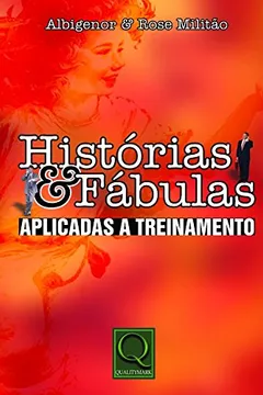 Livro Historias E Fabulas Aplicadas A Treinamento - Resumo, Resenha, PDF, etc.