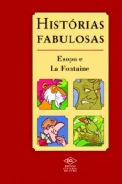Livro Histórias Fabulosas - Resumo, Resenha, PDF, etc.
