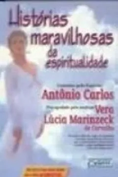 Livro Historias Maravilhosas Da Espiritualidade - Resumo, Resenha, PDF, etc.