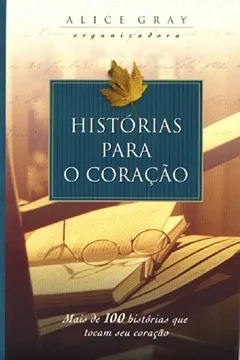 Livro Histórias Para o Coração - Volume 1 - Resumo, Resenha, PDF, etc.