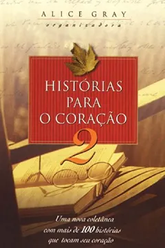 Livro Histórias Para o Coração - Volume 2 - Resumo, Resenha, PDF, etc.
