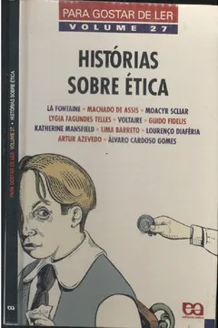 Livro Historias Sobre Ética Para Gostar de Ler - Volume 27 - Resumo, Resenha, PDF, etc.