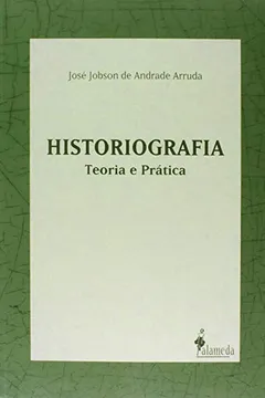 Livro Historiografia. Teoria e Prática - Resumo, Resenha, PDF, etc.