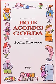 Livro Hoje Acordei Gorda - Resumo, Resenha, PDF, etc.