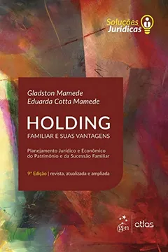 Livro Holding Familiar e Suas Vantagens - Resumo, Resenha, PDF, etc.