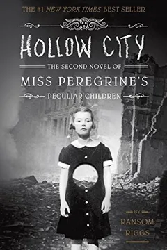 Livro Hollow City: The Second Novel of Miss Peregrine's Peculiar Children - Resumo, Resenha, PDF, etc.