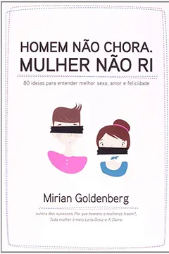 Livro Homem Não Chora. Mulher Não Ri - Resumo, Resenha, PDF, etc.