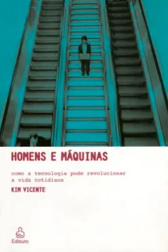 Livro Homens e Máquinas - Resumo, Resenha, PDF, etc.