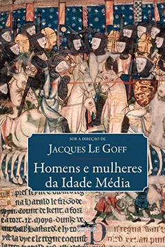 Livro Homens e Mulheres da Idade Media - Resumo, Resenha, PDF, etc.