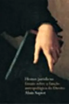 Livro Homo Juridicus. Ensaio Sobre a Função Antropológica do Direito - Resumo, Resenha, PDF, etc.