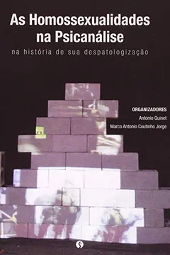 Livro Homossexualidades Na Psicanálise. Na História De Sua Despatologização - Resumo, Resenha, PDF, etc.