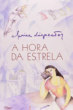 Livro Hora da Estrela - Resumo, Resenha, PDF, etc.
