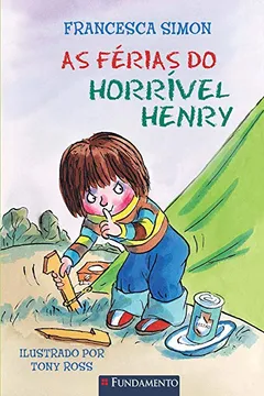 Livro Horrível Henry. As Férias do Horrível Henry - Resumo, Resenha, PDF, etc.