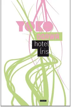 Livro Hotel Íris - Resumo, Resenha, PDF, etc.