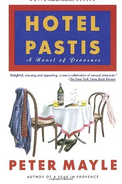 Capa do livro Hotel Pastis: A Novel of Provence