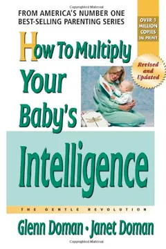 Livro How to Multiply Your Baby's Intelligence: The Gentle Revolution - Resumo, Resenha, PDF, etc.