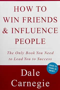Livro How to Win Friends and Influence People - Resumo, Resenha, PDF, etc.