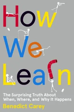 Capa do livro How We Learn: The Surprising Truth about When, Where, and Why It Happens