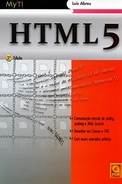 Livro HTML 5. Comunicação Através de Polling, Pushing e Web Sockets, Desenhar Emcanvas e SVG - Resumo, Resenha, PDF, etc.