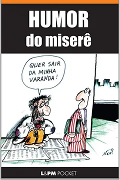 Livro Humor Do Miserê - Coleção L&PM Pocket - Resumo, Resenha, PDF, etc.