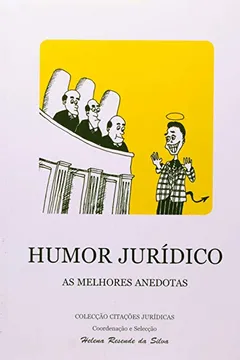 Livro Humor Juridico. As Melhores Anedotas - Resumo, Resenha, PDF, etc.