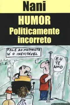 Livro Humor Politicamente Incorreto - Coleção L&PM Pocket - Resumo, Resenha, PDF, etc.