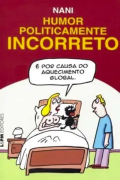 Livro Humor Politicamente Incorreto - Resumo, Resenha, PDF, etc.