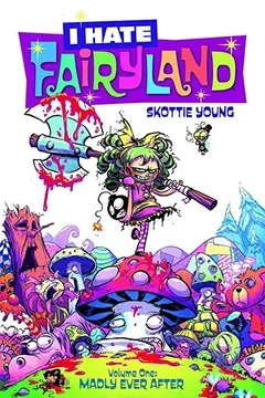 Livro I Hate Fairyland Volume 1: Madly Ever After - Resumo, Resenha, PDF, etc.