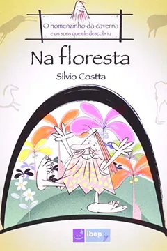 Livro Ibep Jr - Na Floresta - O Homenzinho Da Caverna - Resumo, Resenha, PDF, etc.