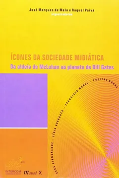 Livro Ícones da Sociedade Midiática - Resumo, Resenha, PDF, etc.