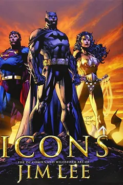 Livro Icons: The DC Comics & Wildstorm Art of Jim Lee - Resumo, Resenha, PDF, etc.