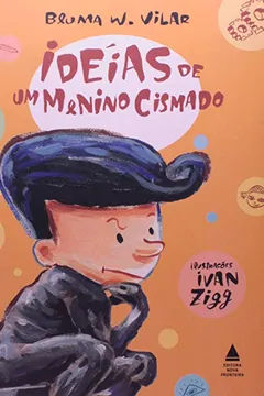 Livro Idéias De Um Menino Cismado - Resumo, Resenha, PDF, etc.