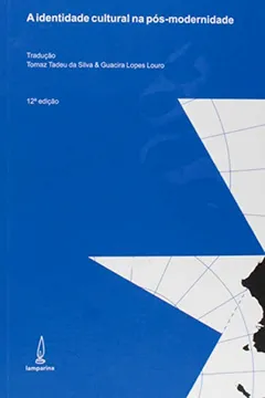 Livro Identidade Cultural na Pós-Modernidade - Resumo, Resenha, PDF, etc.