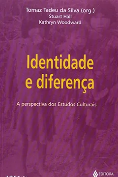 Livro Identidade e Diferença. A Perspectiva dos Estudos Culturais - Resumo, Resenha, PDF, etc.