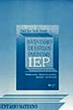Livro IEP. Inventário de Estilos Parentais. Inventário Materno - Resumo, Resenha, PDF, etc.