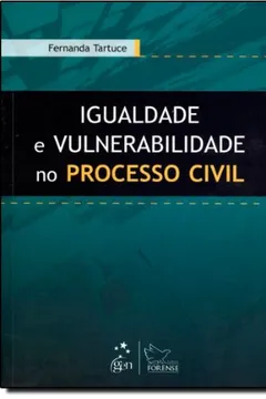 Livro Igualdade E Vulnerabilidade No Processo Civil - Resumo, Resenha, PDF, etc.