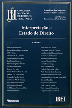 Livro III Congresso Nacional De Estudos Tributários. Interpretação E Estado De Direito - Resumo, Resenha, PDF, etc.