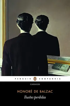 Livro Ilusões Perdidas - Resumo, Resenha, PDF, etc.