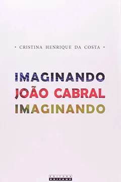 Livro Imaginando João Cabral Imaginando - Resumo, Resenha, PDF, etc.